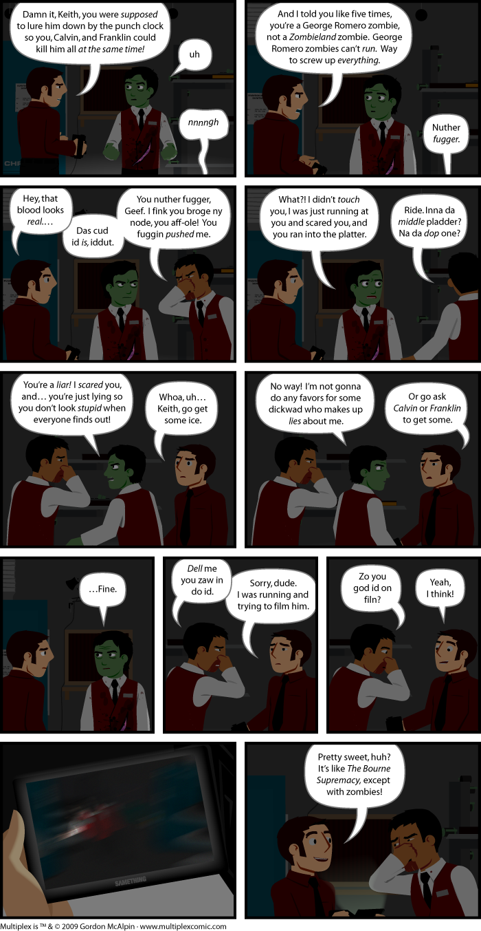 Click to go to
the next strip Multiplex #402: Diarrhea of the Dead, Part Three